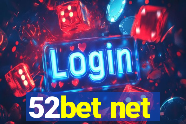 52bet net